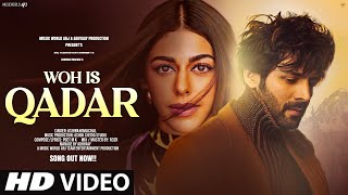 New Song 2024  New Hindi Song  Woh Is Qadar New Sad Song  Kartik Aaryan  Hindi Video Song [upl. by Johppa641]