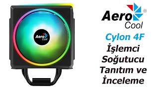 Aerocool Cylon 4F İşlemci Soğutucu Kutusundan Çıkıyor [upl. by Nnylyaj177]