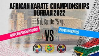 Final Male Kumite 75 Kg MOSUPIEMANG GOFAONE BOTSWANA vs TOUBAYA SAID MOROCCO [upl. by Miah475]