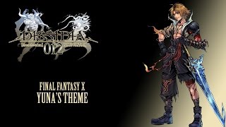 Dissidia 012 OST Final Fantasy X Yunas Theme [upl. by Jeddy]