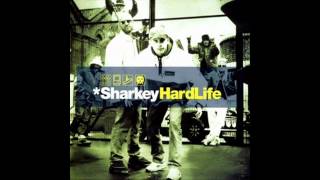 Sharkey Product Of Society Hard Life Version Feat DSG [upl. by Laersi]