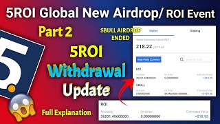 5roi global withdrawal update  5roi new ROI airdrop  5roi global withdrawal5roi crypto withdrawal [upl. by Snevets]