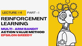 Multi Arm Bandit  Action Value Method  Epsilon Greedy Method  Reinforcement Learning Full Course [upl. by Conny864]