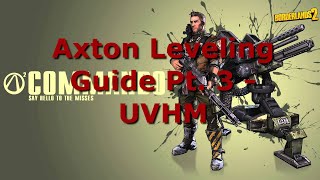 Axton Leveling amp Gear Guide  1  OP 10  Borderlands 2 Part 3 Levels 5080 UVHM [upl. by Candis]