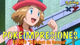 Impresiones de quotEl Debut de Serenaquot│Pokémon XY [upl. by Kcirre]