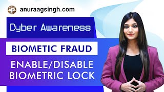 How to Lock  Disable Aadhaar Biometric  – Biometric Fraud Prevention Tips by Anuraag Singh [upl. by Oirram]