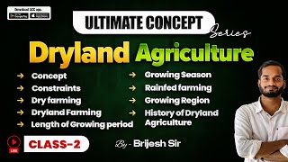 Ultimate Concept Series Dryland Agriculture  By Brijesh sir Class2 [upl. by Isobel]