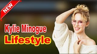 Kylie Minogue  Lifestyle Boyfriend Family Facts Net Worth Biography 2020  Celebrity Glorious [upl. by Arorua]