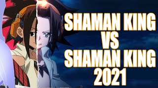 Shaman king vs Shaman King 2021 El remake [upl. by Nolubez534]