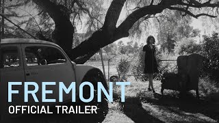 FREMONT  Official Trailer  In Select Theaters August 25 [upl. by Arlena632]