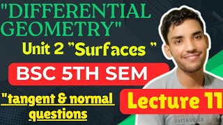 bsc 5th semester maths unit 2 surfaces tangent and normal questionslecture 11 [upl. by Treiber611]