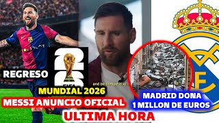 🚨MESSI COMUNICA SI LLEGA HASTA 2026 REGRESO  REAL MADRID DONA 1 MILLONES DE EUROS A VALENCIA [upl. by Waldon]