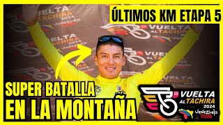 CAICEDO SOSTIENE EL LIDERATO EN LA MONTAÑA  FINAL ETAPA 5 VUELTA AL TACHIRA [upl. by Fedirko394]