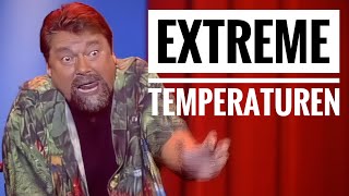 Jürgen von der Lippe  Extreme Temperaturen [upl. by Assert]