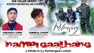 A Tribute to Kamlengsat amp Kamminlal Nampi Gaal Hang Releasing Programe  Kanggui Kukiland [upl. by Lottie845]