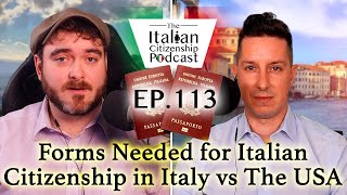 Forms Needed for Italian Citizenship  US Consulate vs Applying In Italy [upl. by Fedora525]