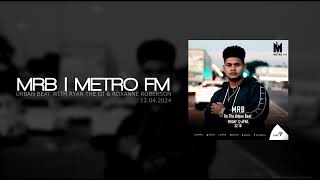 MRB x Debut Metro FM  The Urban Beat with Ryan The DJ amp Roxanne Roberson 12042024 [upl. by Ardnala]