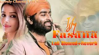 Ishq Mera Sarfira FasanaLofi SlowedReverb Full SongLovely Charan Lofi Songs [upl. by Lachman]