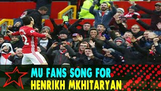 Manchester United fans song for Henrikh Mkhitaryan [upl. by Regnig]