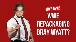 WWE Repackaging Bray Wyatt [upl. by Allac]