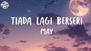 May  Tiada Lagi Berseri Official Lyrics Video [upl. by Yancey336]