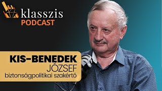 Irreális a magyar kormány békemantrája – Klasszis Podcast KisBenedek Józseffel [upl. by Hsitirb912]