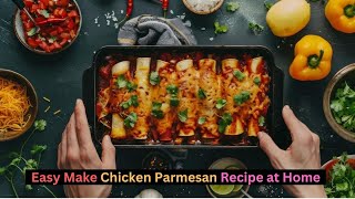 Easy Make Chicken Parmasan Recipe at Home [upl. by Yurt243]