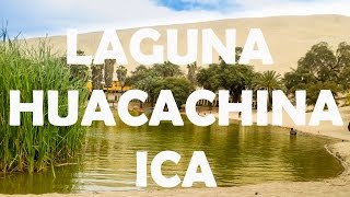 LAGUNA HUACACHINA PERÚ [upl. by Norga]