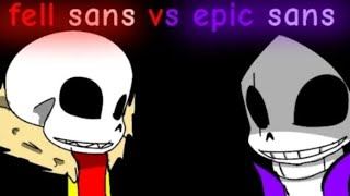 Fell Sans vs Epic Sans Animation [upl. by Lebna]