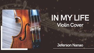 In My Life Violin Cover [upl. by Mooney]