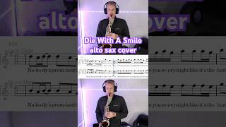 Die With a Smile saxophone cover [upl. by Gustav]