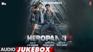 Heropanti 2 Full Audio Jukebox  Tiger S Tara S ARRahmanMehboob Sajid N Ahmed K Bhushan K [upl. by Barling]