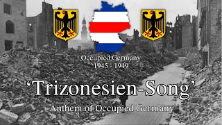 Trizonesia Song  Anthem of Occupied Germany [upl. by Allen]