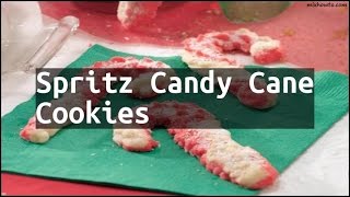 Recipe Spritz Candy Cane Cookies [upl. by Peterec]