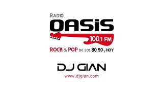 DJ GIAN  RADIO OASIS MIX 24 Pop Rock Español  Ingles 80s [upl. by Ynettirb]