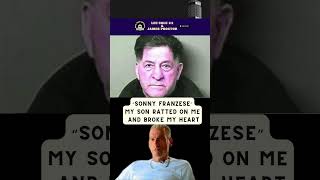 SONNY FRANZESE IN HIS OWN WORDS  quotMY SON BROKE MY HEART WHEN HE RATTEDquot michaelfranzese mobsters [upl. by Mosnar]