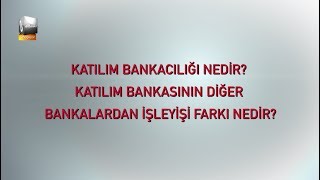 Katılım Bankacılığı Nedir [upl. by Corsetti]