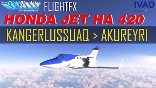 ✈️ Flight 🇬🇱 Kangerlussuaq ✈ 🇮🇸 Akureyri  Honda Jet HA420  IVAO Active Sky  MSFS2020 [upl. by Marisa898]