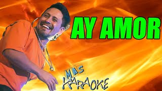 😎 AY AMOR 🟢 La Konga 🎤 MAS KARAOKE cuarteto [upl. by Capwell]