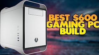 Best 600 Dollar Gaming Pc Build [upl. by Ladd420]