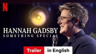 Hannah Gadsby Something Special  Trailer in English  Netflix [upl. by Gensmer]