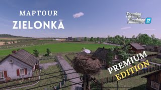 NIEUWE MAP  ZIELONKA PREMIUM EDITION MAP  FS22 Map Tour  Farming Simulator 22 [upl. by Monto]