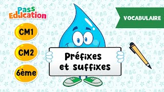 Préfixes et suffixes  CM1 CM2 et 6ème  Leçon Exercices Evaluations [upl. by Einalam]