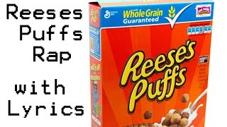 Reeses Puffs Rap 2009 w Lyrics [upl. by Idalina227]