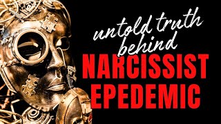 The Narcissism Epidemic The Untold Truth narcissist [upl. by Damick]