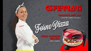 Forno pizza Delizia G10006  Prepariamo la pizza con Carlotta Lolli [upl. by Bevash]