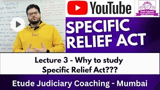 Lecture 3  Why You Should Study the Specific Relief Act  Key Benefits amp Importance Explained  SRA [upl. by Lusar]