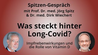 Was steckt hinter LongCovid – Das SpitzenGespräch mit Dr Wiechert und Prof Spitz [upl. by Gadmon]