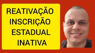 Reativando a inscrição ESTADUAL inativa [upl. by Azaria608]