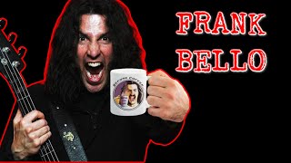 Frank Bello [upl. by Jehovah]